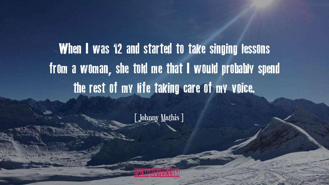 Immobility Care quotes by Johnny Mathis