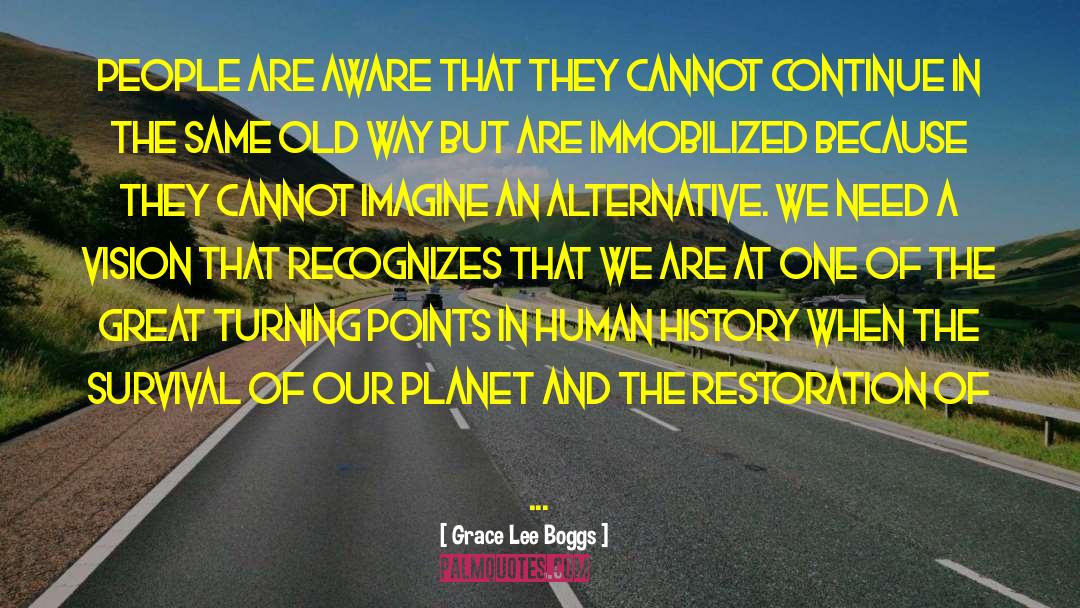 Immobilized Synonym quotes by Grace Lee Boggs