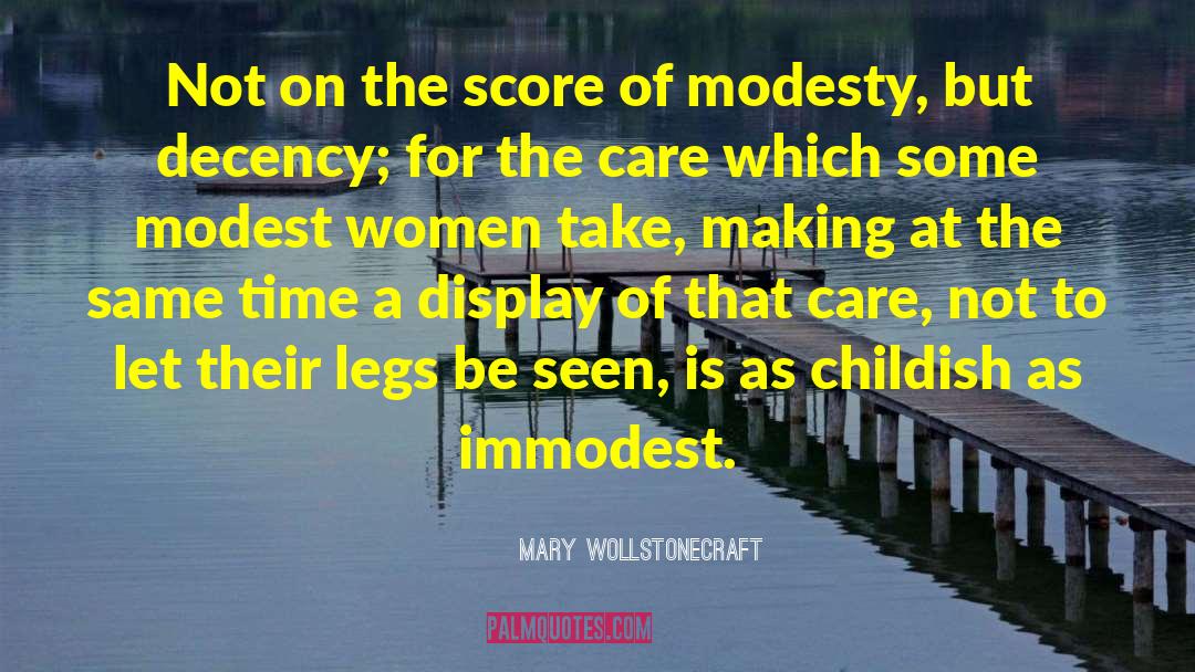 Immodest quotes by Mary Wollstonecraft
