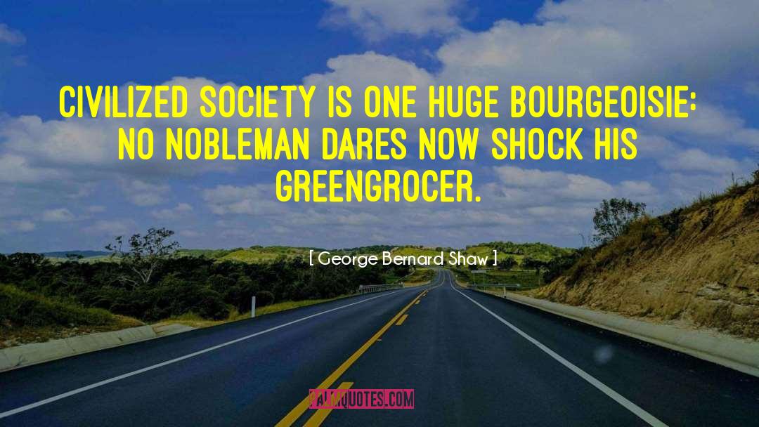 Immoral Society quotes by George Bernard Shaw