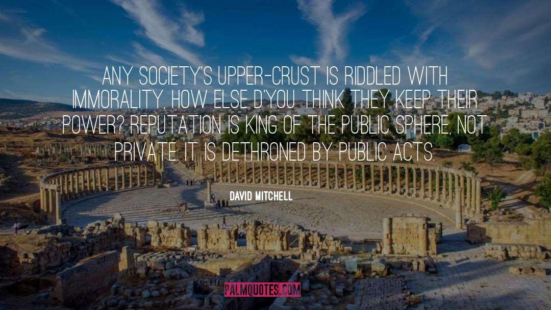 Immorality quotes by David Mitchell