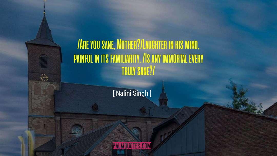 Immortal Graffiti quotes by Nalini Singh