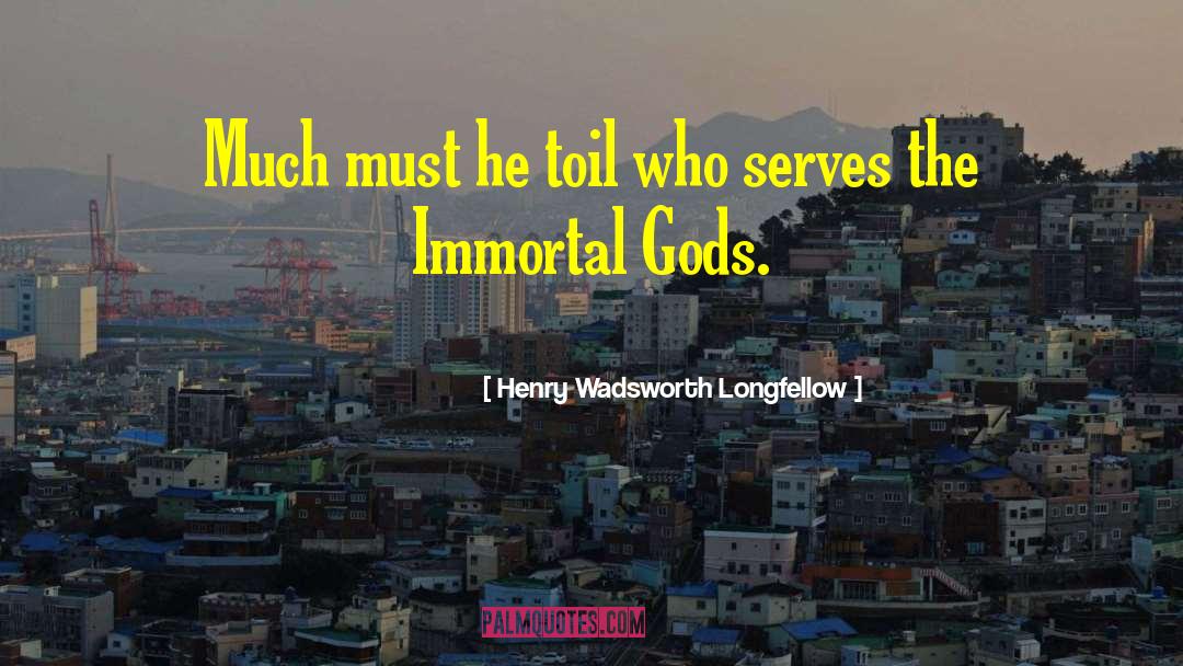 Immortal Guardians quotes by Henry Wadsworth Longfellow