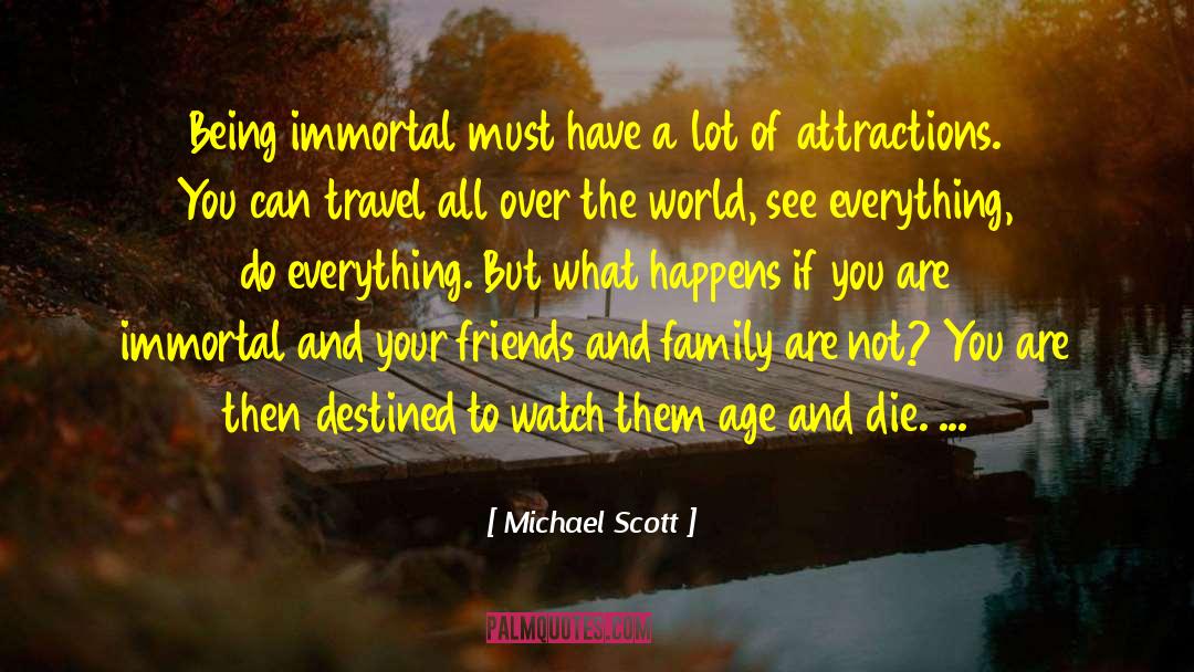Immortal Highlander quotes by Michael Scott