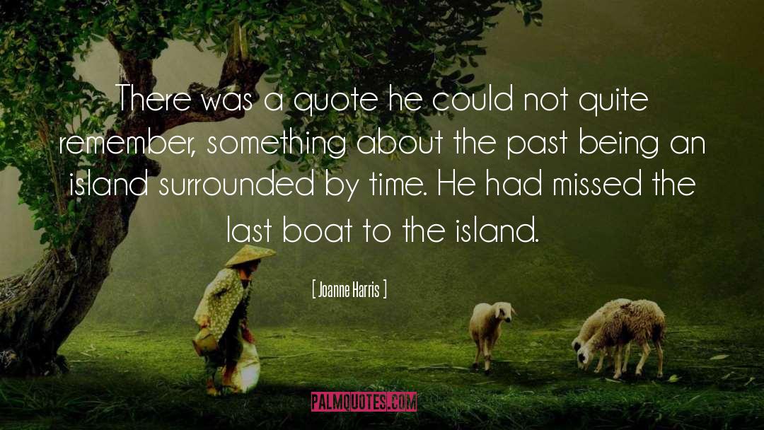 Immortal Island quotes by Joanne Harris