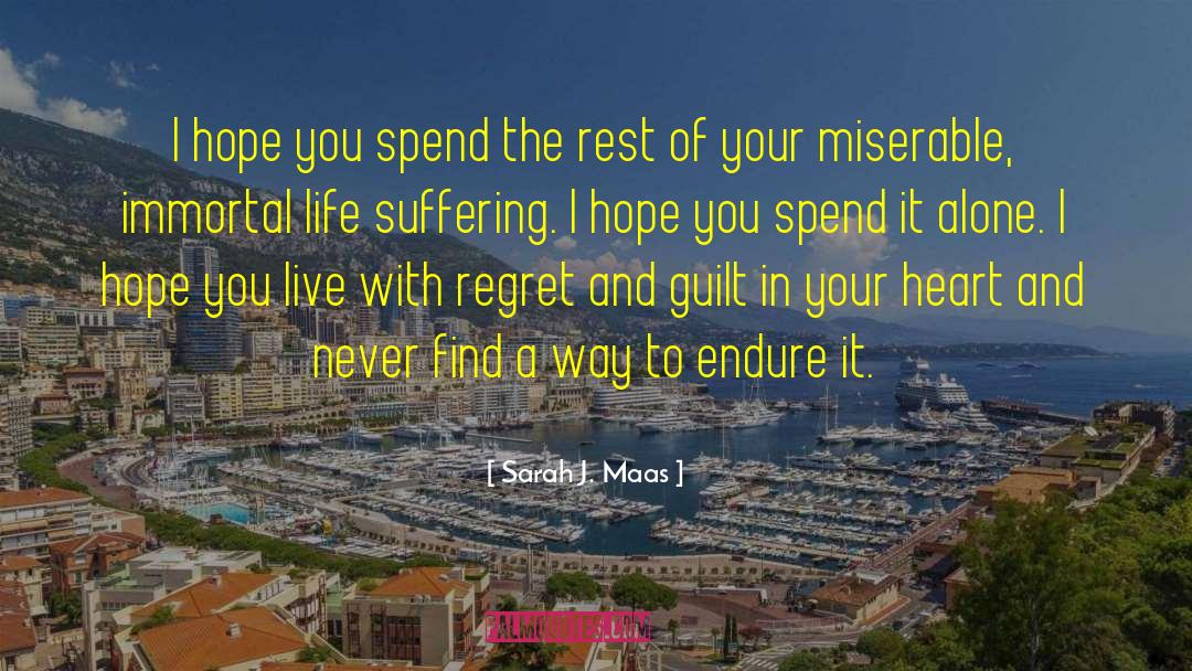 Immortal Life quotes by Sarah J. Maas