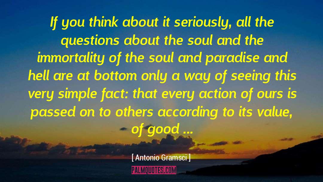 Immortality Of The Soul quotes by Antonio Gramsci