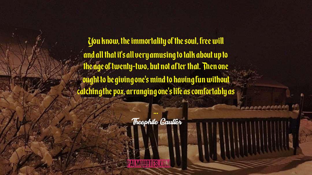 Immortality Of The Soul quotes by Theophile Gautier