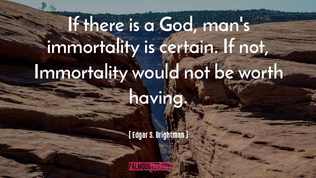 Immortality quotes by Edgar S. Brightman