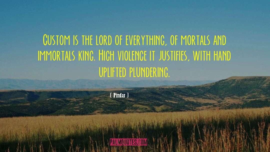 Immortals quotes by Pindar