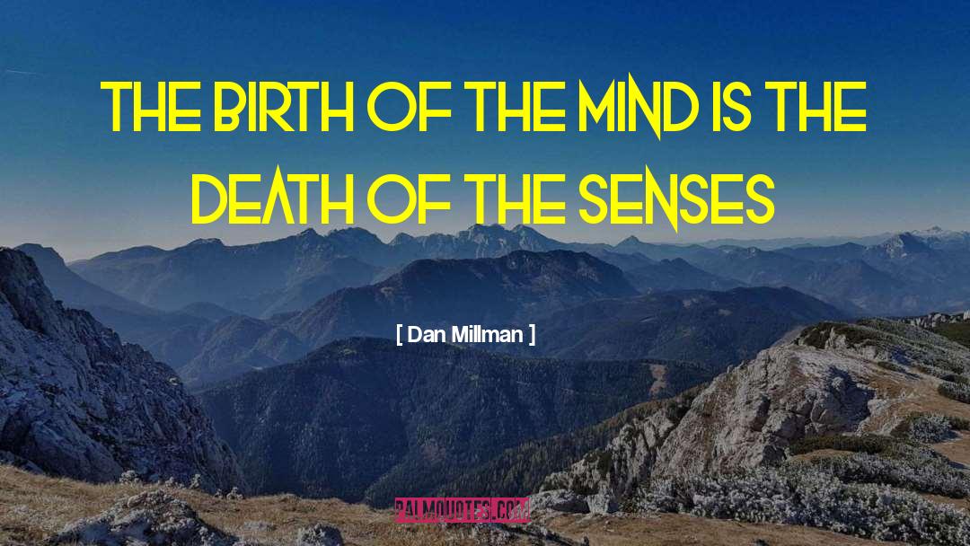 Immovable Mind quotes by Dan Millman