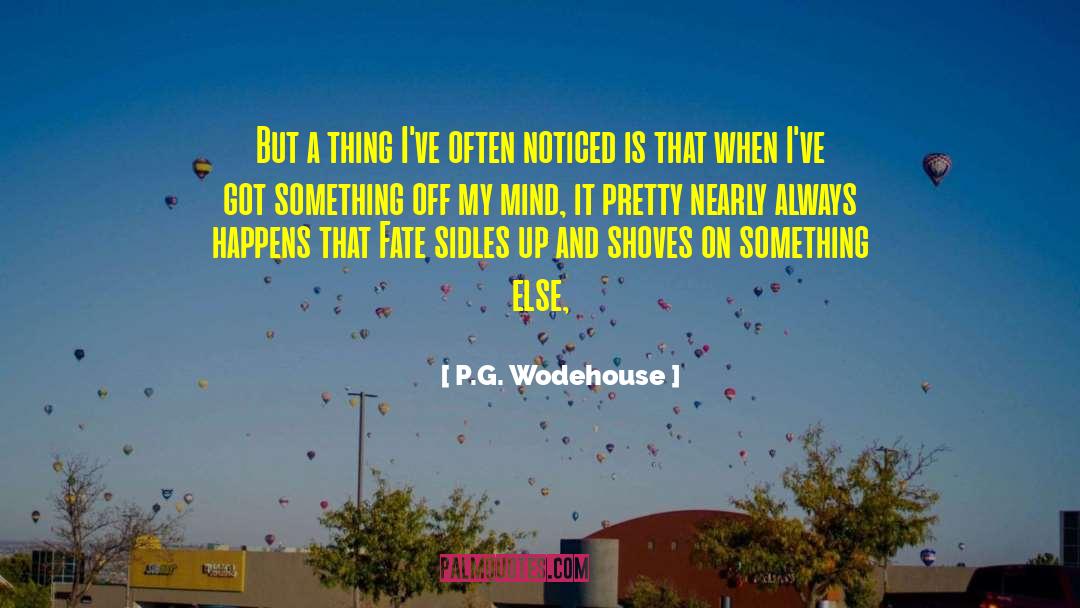 Immovable Mind quotes by P.G. Wodehouse