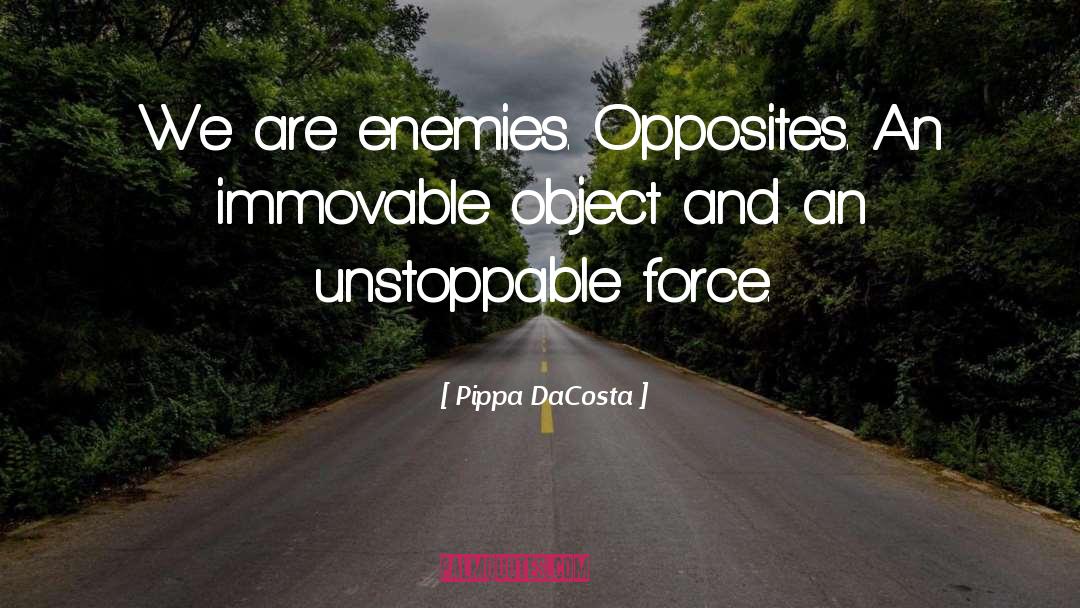 Immovable quotes by Pippa DaCosta