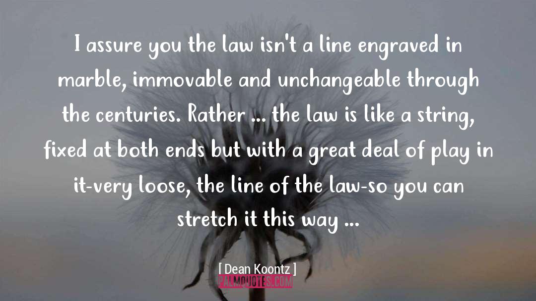 Immovable quotes by Dean Koontz