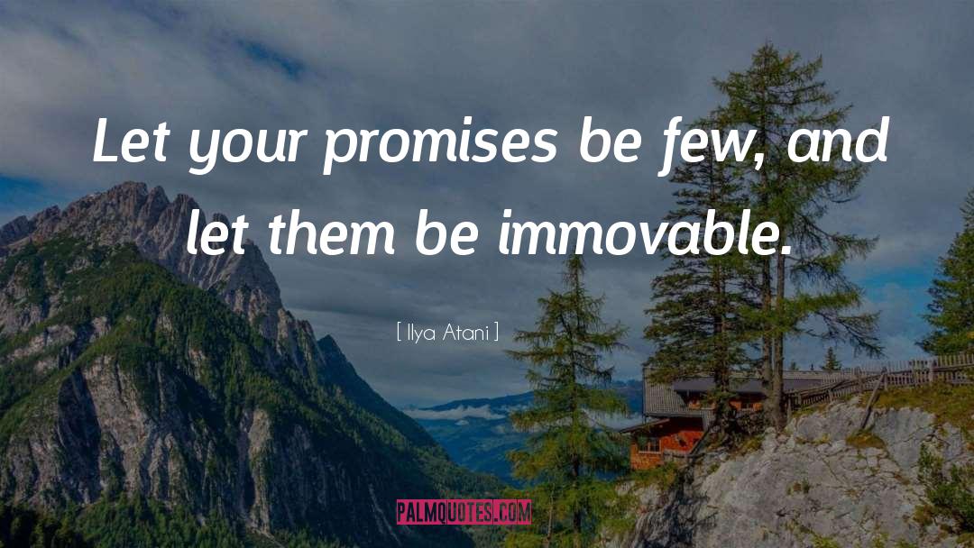 Immovable quotes by Ilya Atani