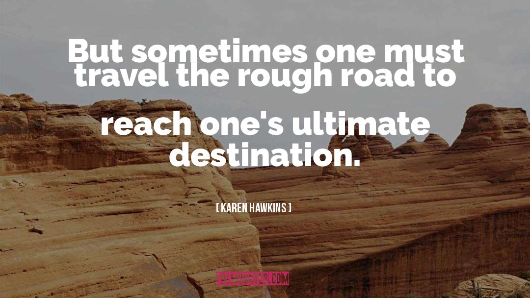 Immsersion Travel quotes by Karen Hawkins