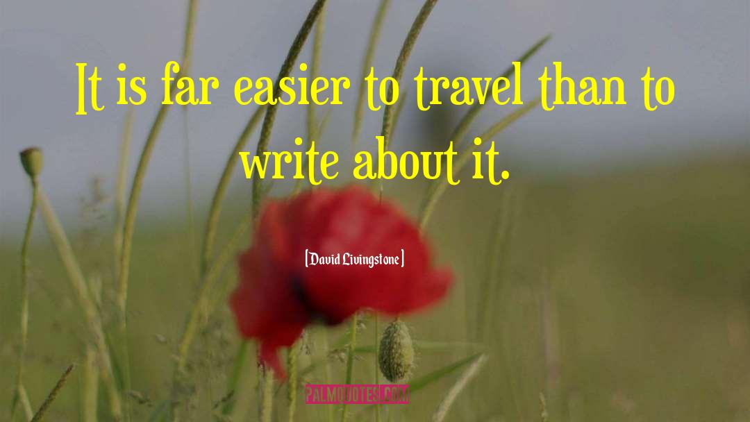 Immsersion Travel quotes by David Livingstone