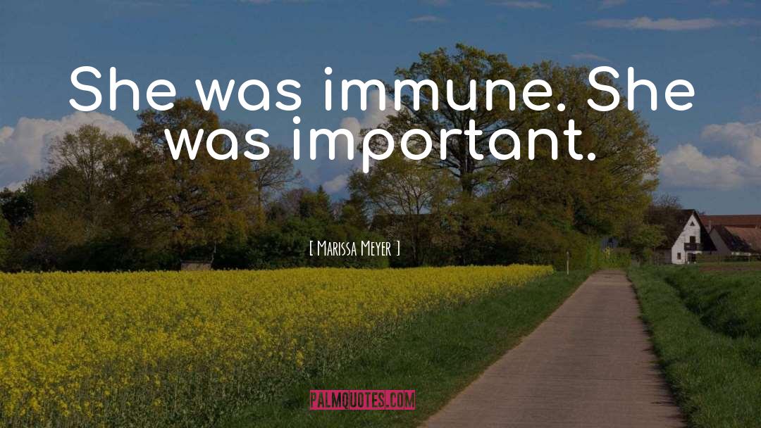 Immune quotes by Marissa Meyer