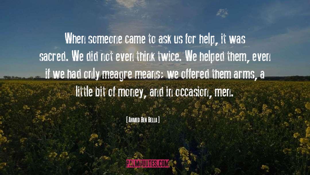 Immune To Help quotes by Ahmed Ben Bella