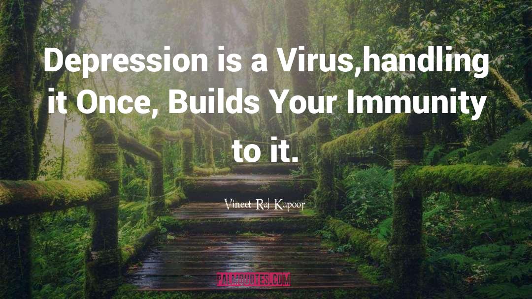 Immunity quotes by Vineet Raj Kapoor