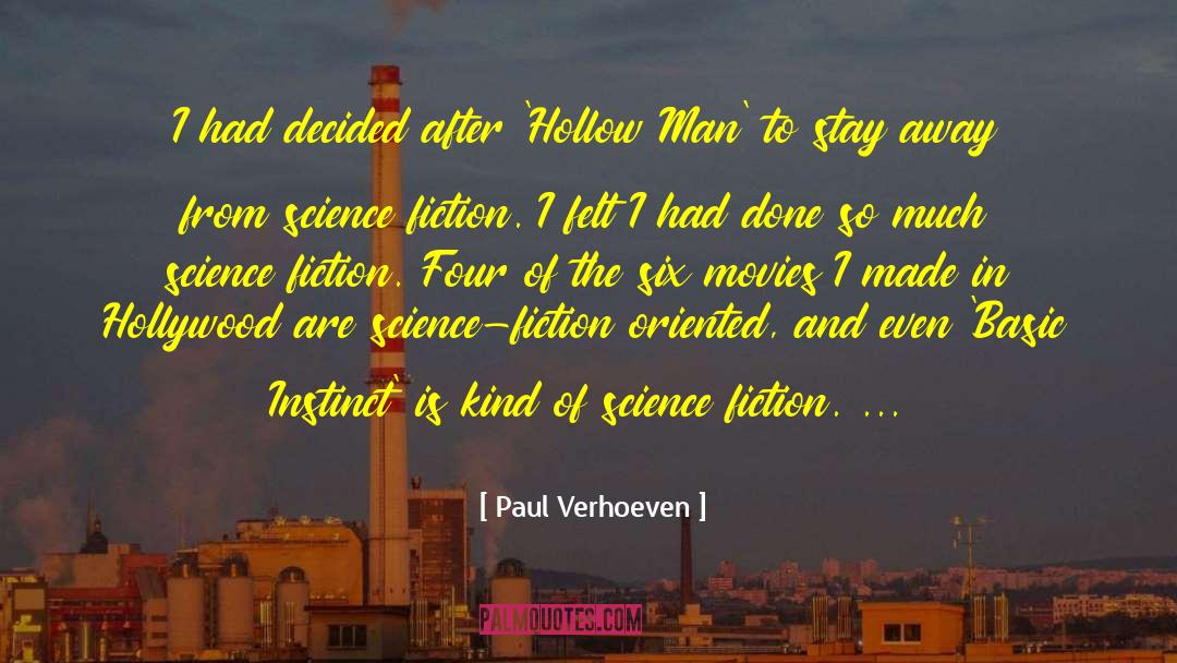 Immunity The Science quotes by Paul Verhoeven