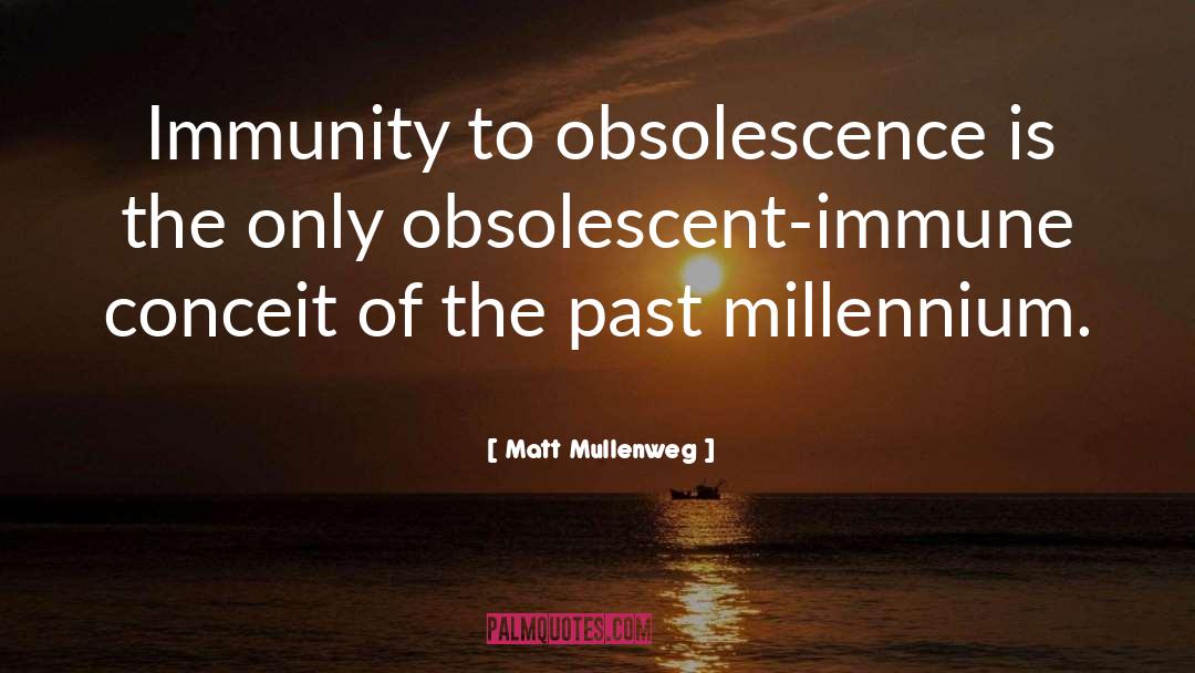 Immunity The Science quotes by Matt Mullenweg