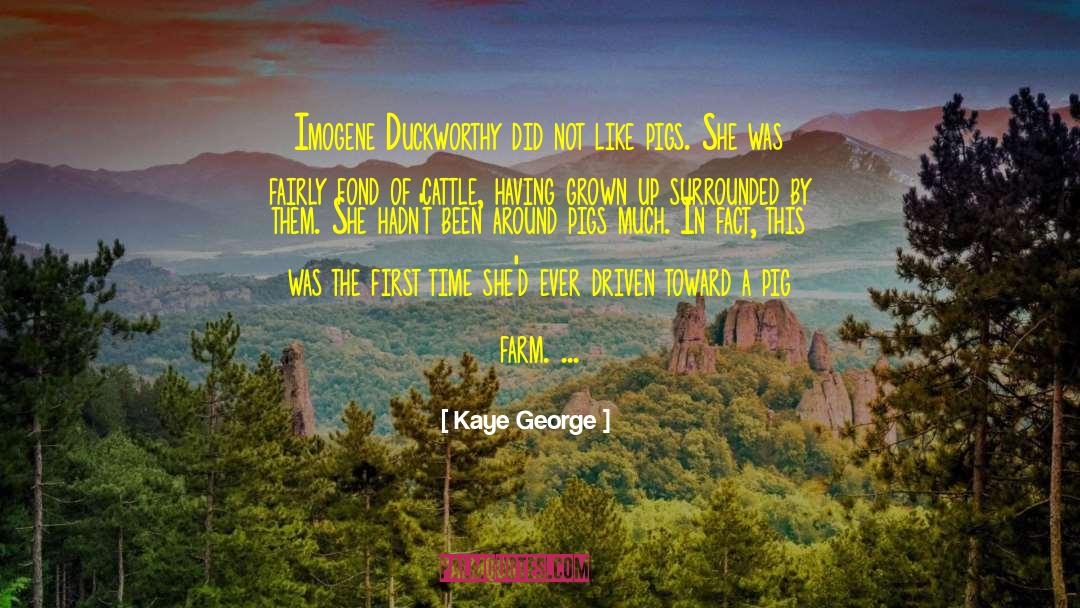 Imogene quotes by Kaye George