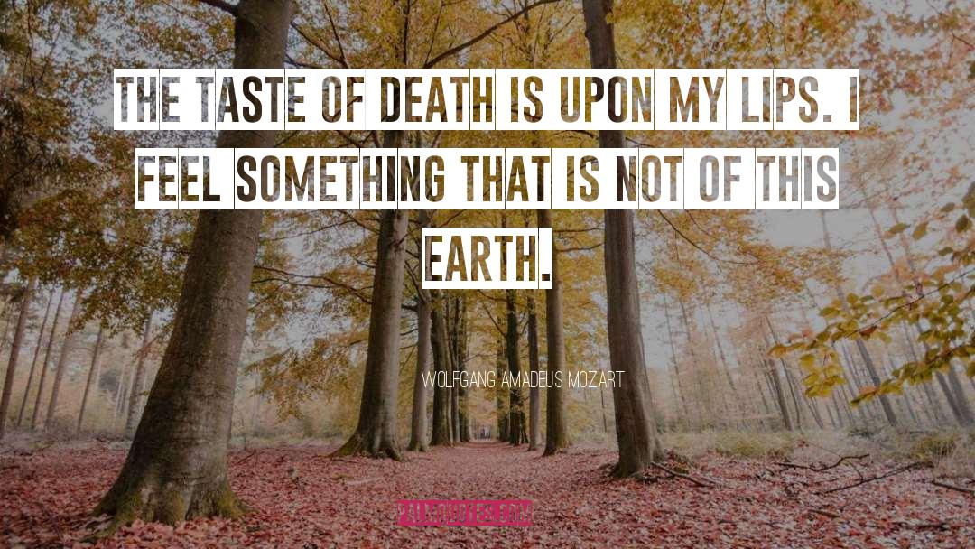 Impact Of Death quotes by Wolfgang Amadeus Mozart