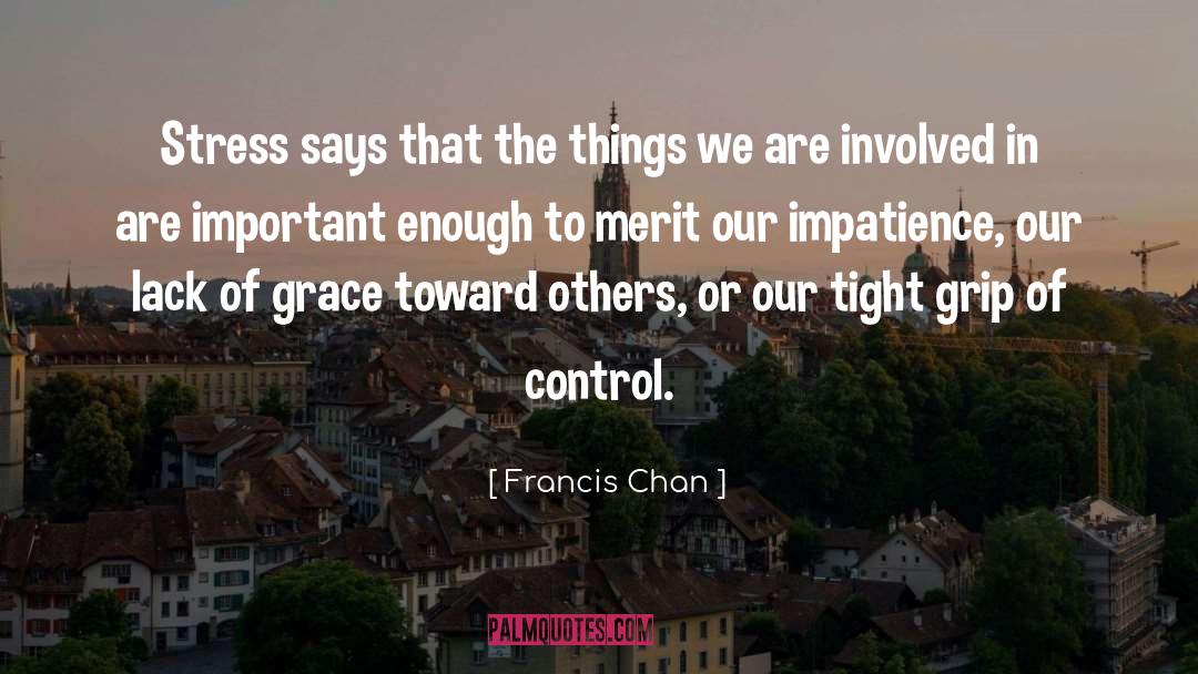 Impact Of Love quotes by Francis Chan