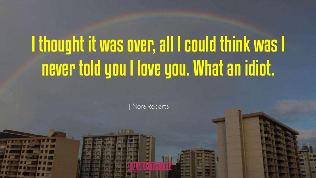 Impact Of Love quotes by Nora Roberts
