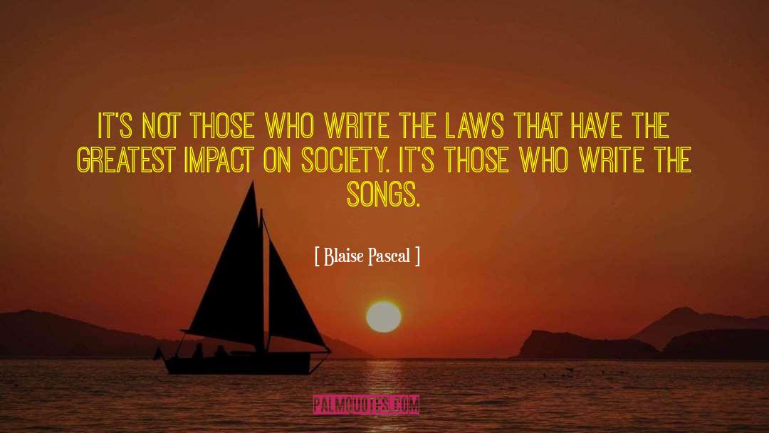 Impact On Society quotes by Blaise Pascal