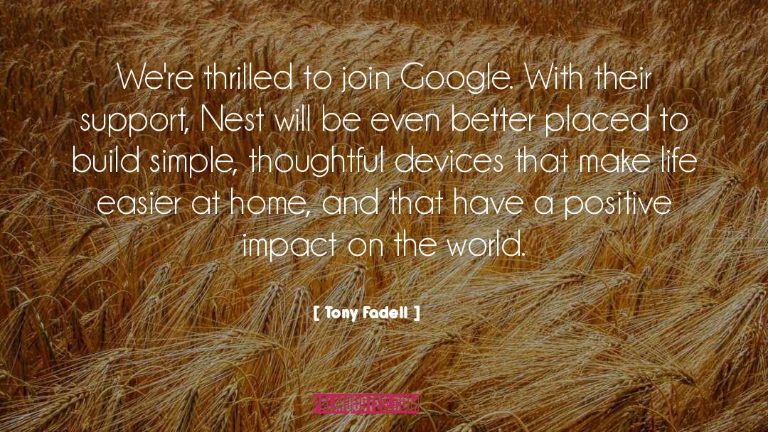 Impact On The World quotes by Tony Fadell