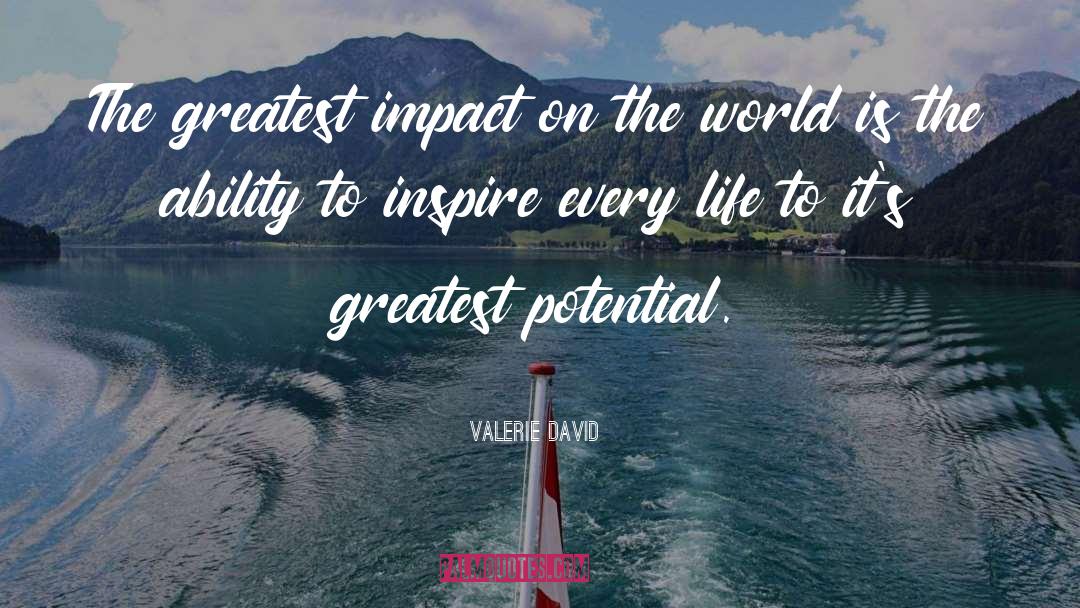 Impact On The World quotes by Valerie David