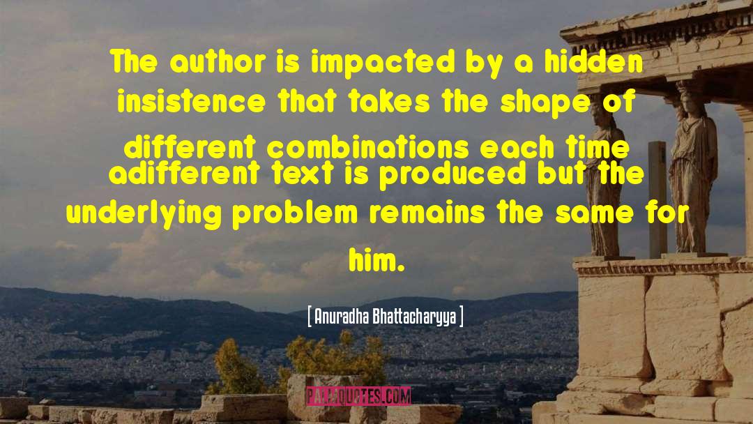 Impacted quotes by Anuradha Bhattacharyya