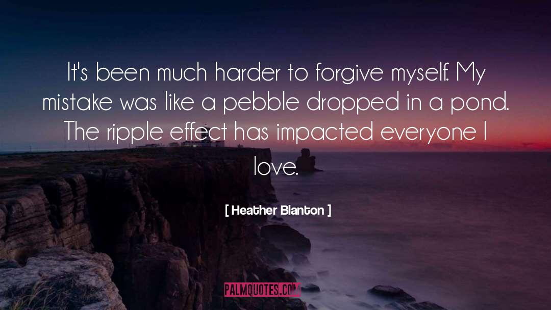 Impacted quotes by Heather Blanton