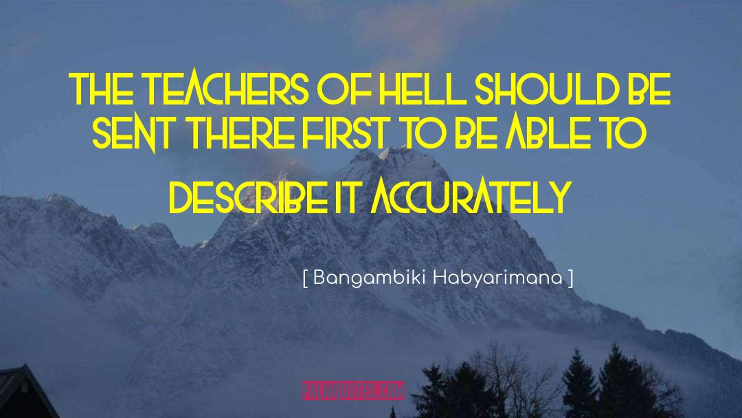 Impactful Teachers quotes by Bangambiki Habyarimana