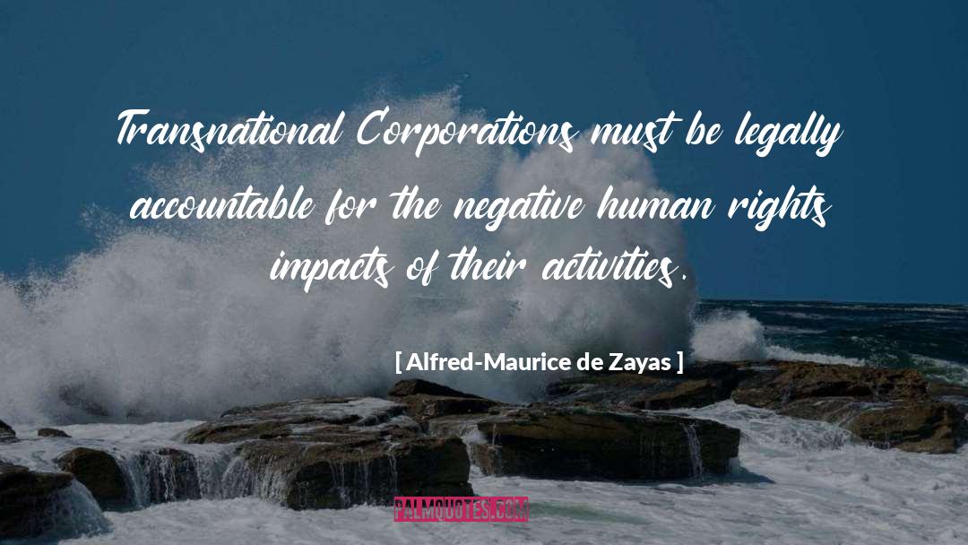 Impacts quotes by Alfred-Maurice De Zayas