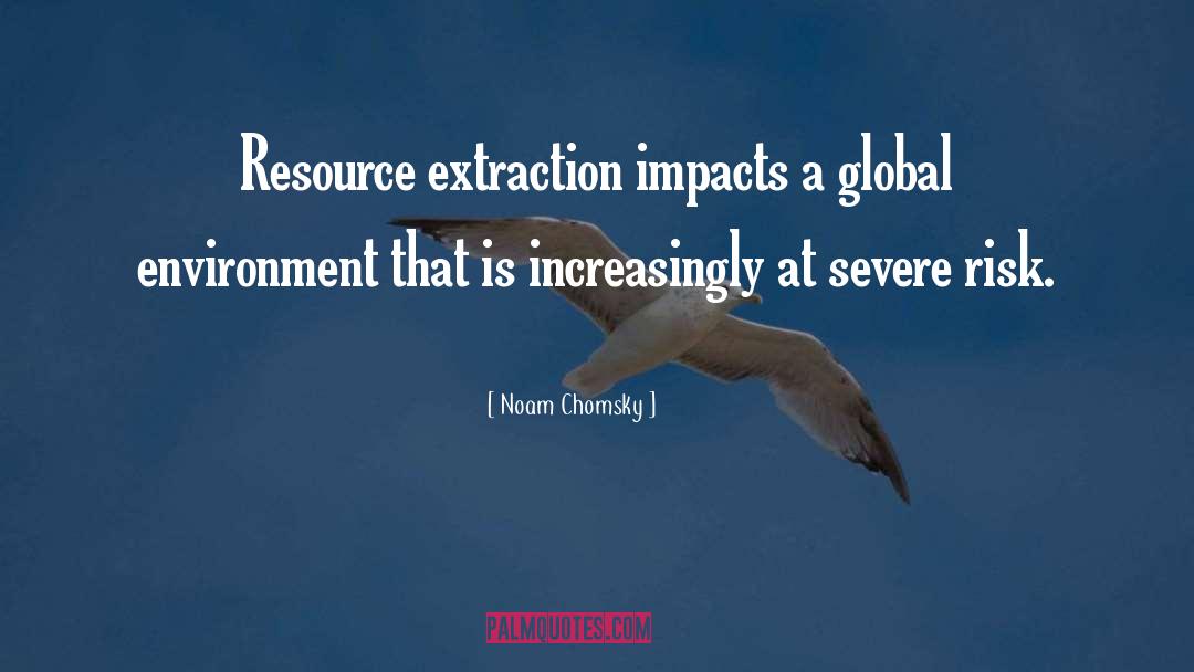 Impacts quotes by Noam Chomsky