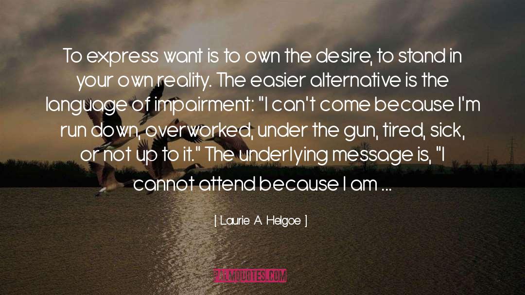 Impairment quotes by Laurie A. Helgoe