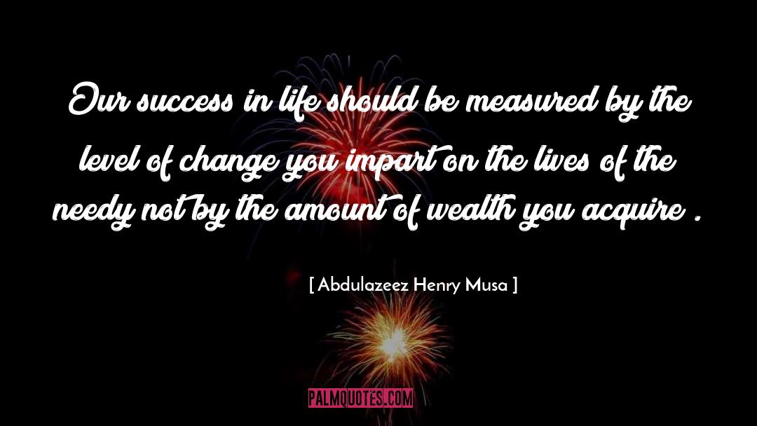 Impart quotes by Abdulazeez Henry Musa