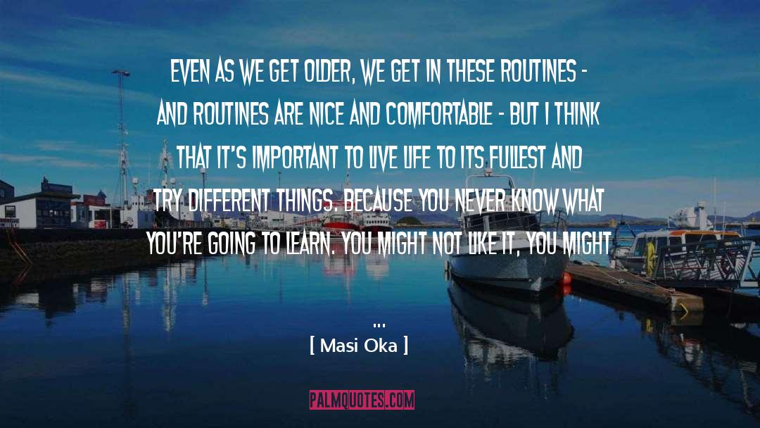 Impartial Life quotes by Masi Oka