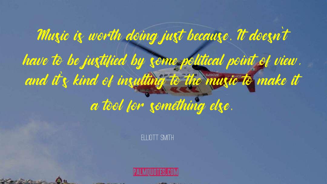 Impartial View quotes by Elliott Smith