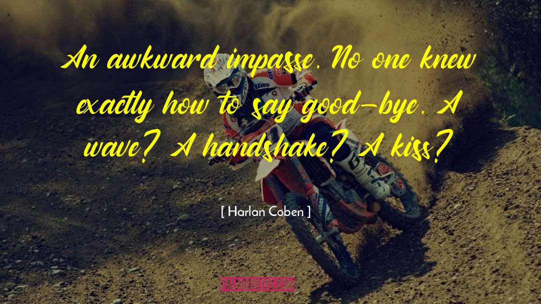 Impasse quotes by Harlan Coben