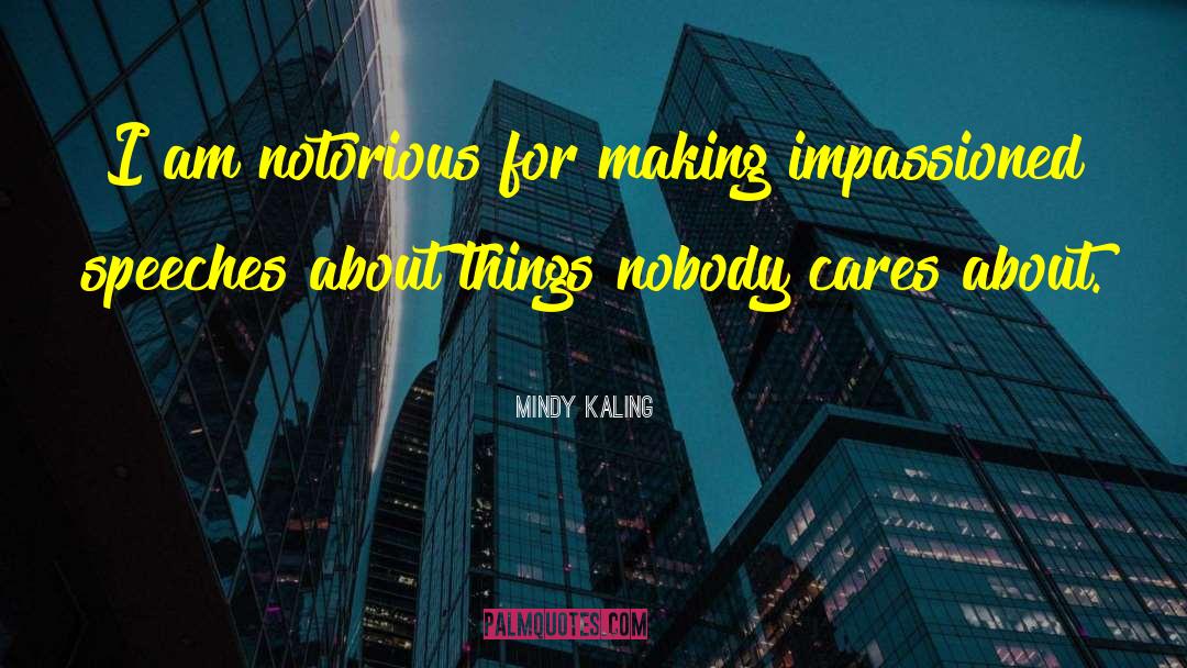 Impassioned quotes by Mindy Kaling