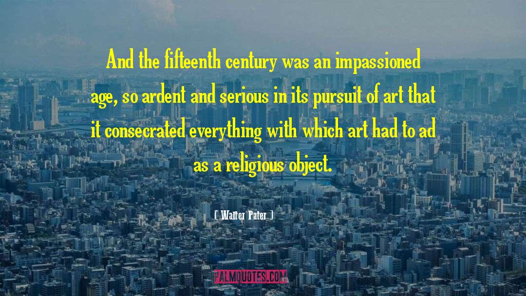 Impassioned quotes by Walter Pater