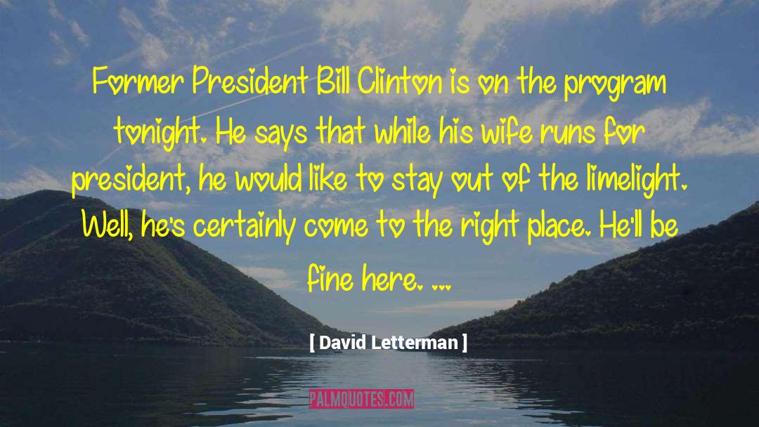 Impeachment Of Bill Clinton quotes by David Letterman