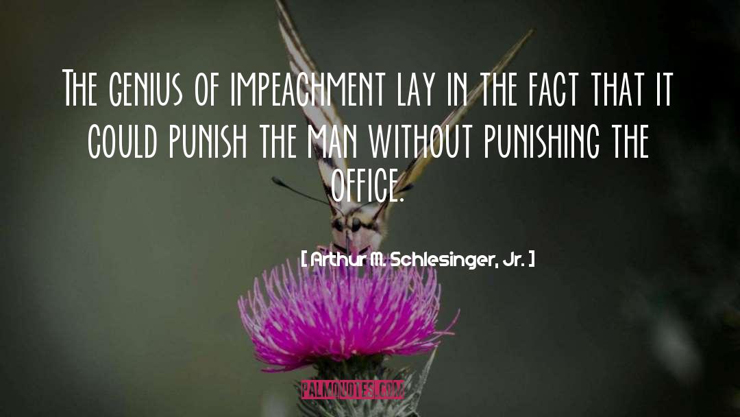 Impeachment quotes by Arthur M. Schlesinger, Jr.