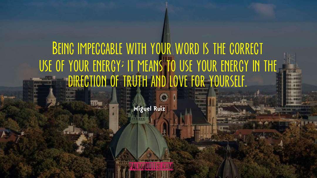 Impeccable quotes by Miguel Ruiz