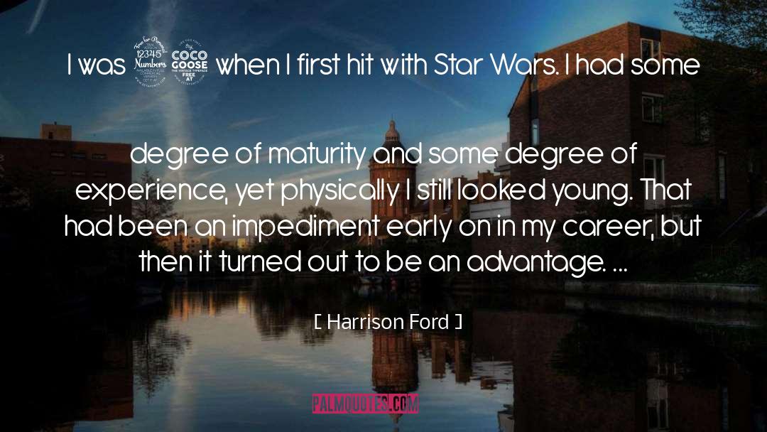 Impediment quotes by Harrison Ford