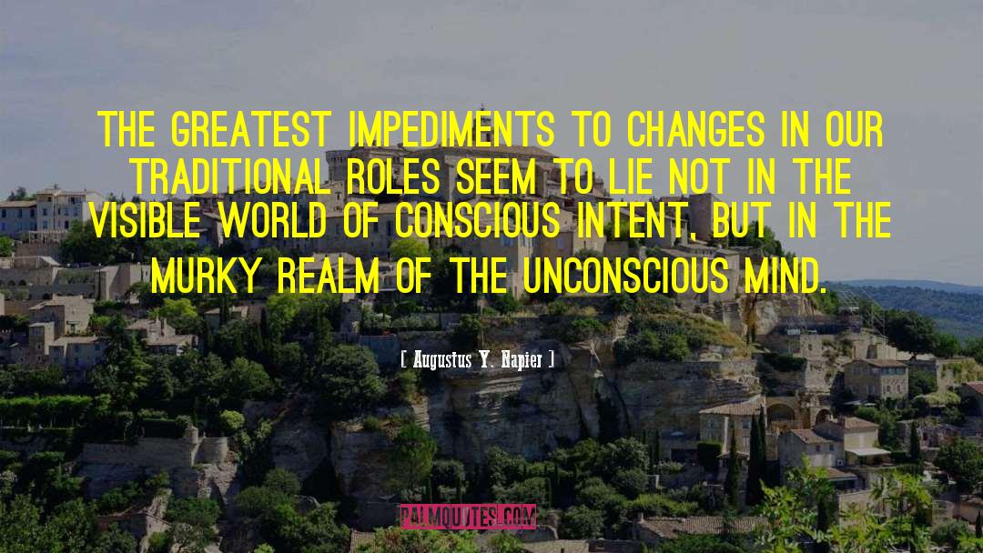 Impediments quotes by Augustus Y. Napier